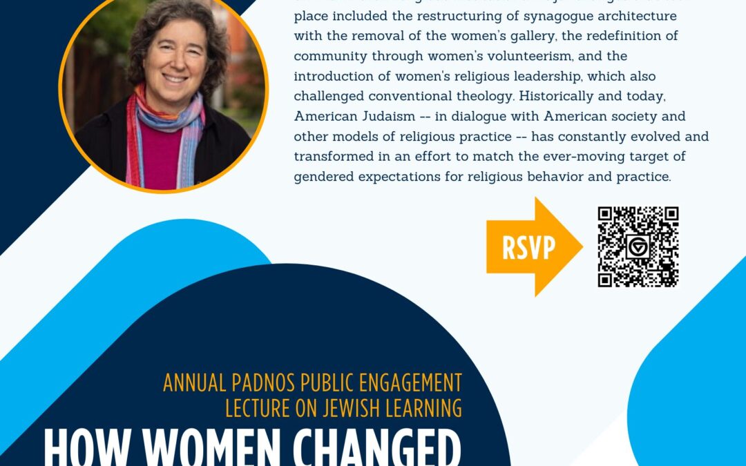 5th Annual Padnos Public Engagement Lecture on Jewish Learning: How Women Changed American Religion